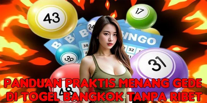 Panduan Praktis Menang Gede di Togel Bangkok Tanpa Ribet
