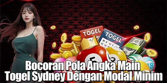 Bocoran Pola Angka Main Togel Sydney Dengan Modal Minim