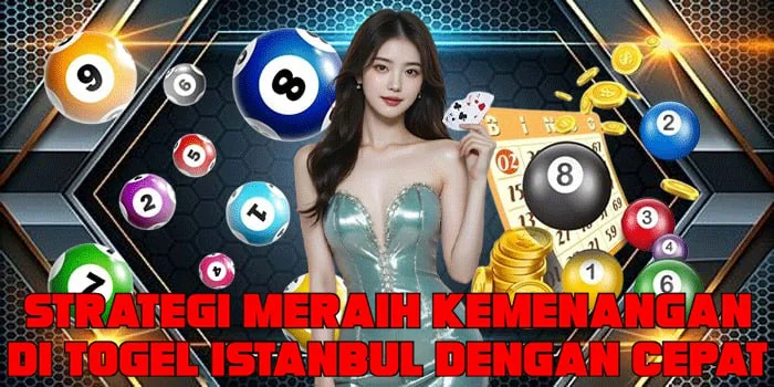 Strategi Meraih Kemenangan di Togel Istanbul Dengan Cepat