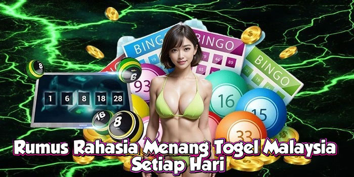 Rumus Rahasia Menang Togel Malaysia Setiap Hari